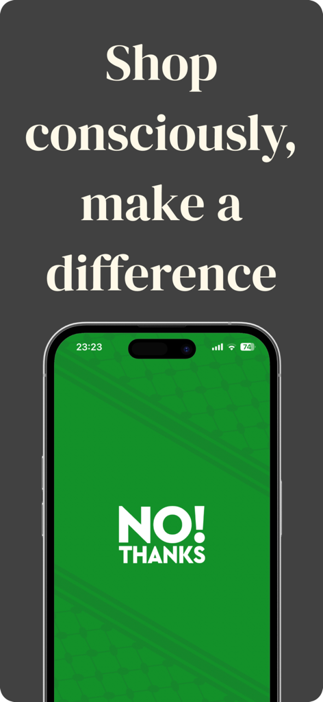 No Thanks app - Um smartphone mostrando o logotipo do aplicativo No Thanks com o slogan Compre conscientemente faça a diferença.