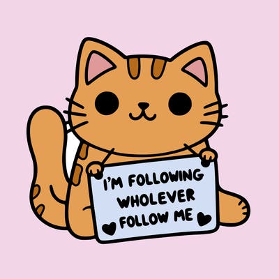 cat with a sign that says i’m following whoever follows me