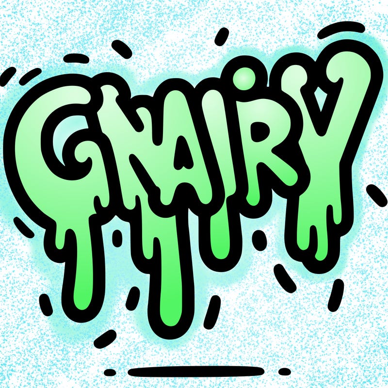 a word that has gnarly on it dripping