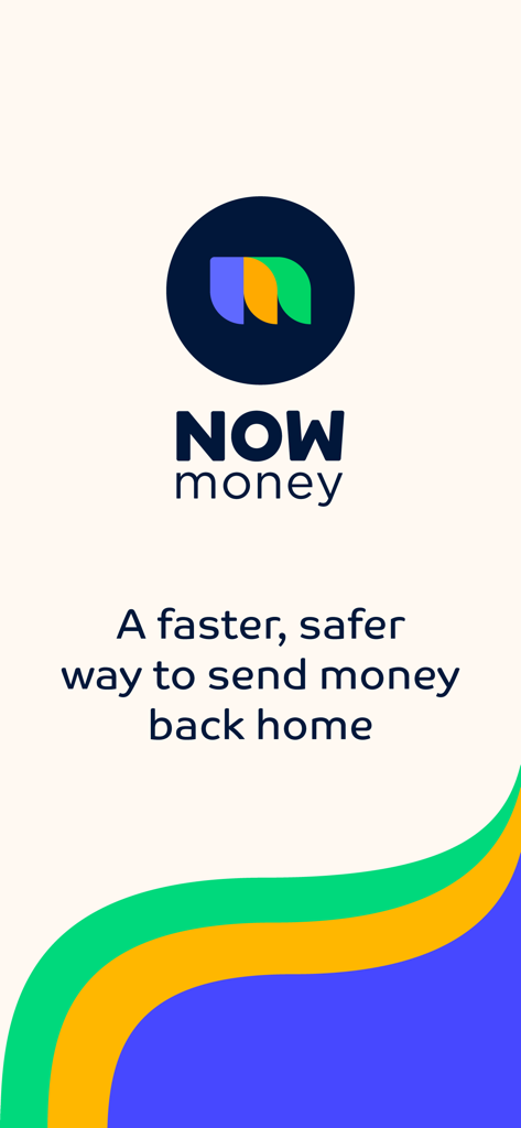 NOW Money app splash screen with the slogan A faster safer way to send money back home