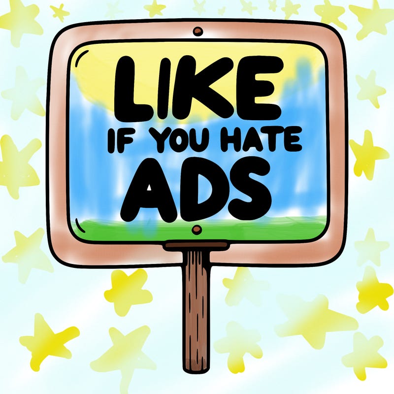 a sign that says like if you hate ads