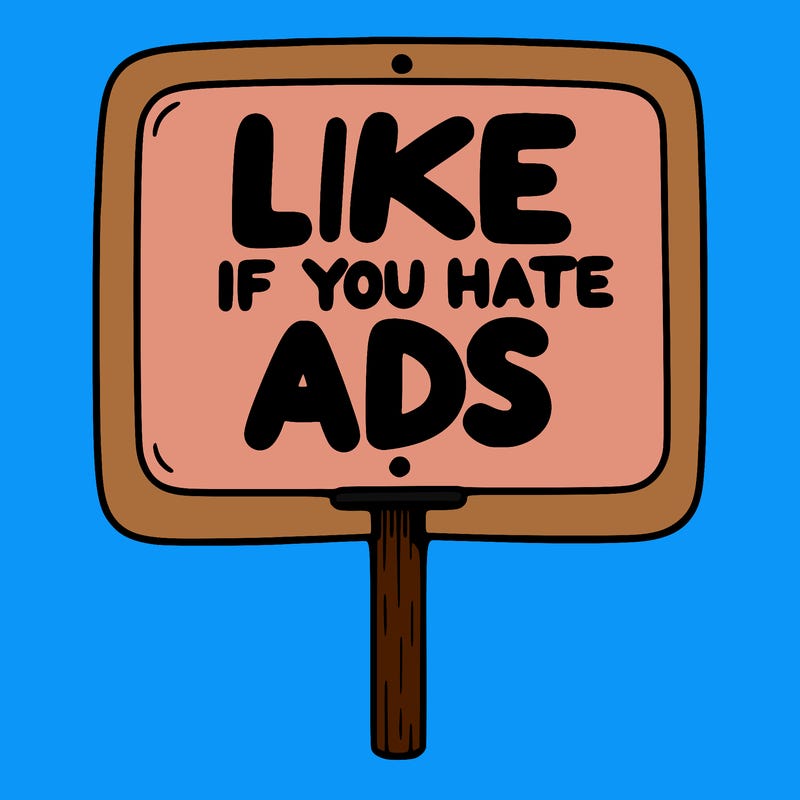 a sign that says like if you hate ads