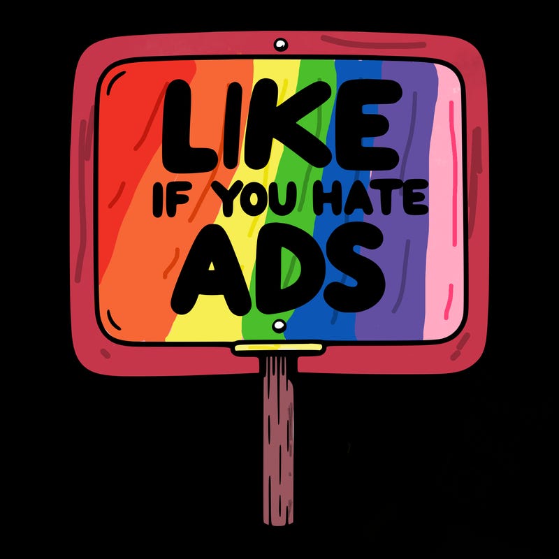 a sign that says like if you hate ads