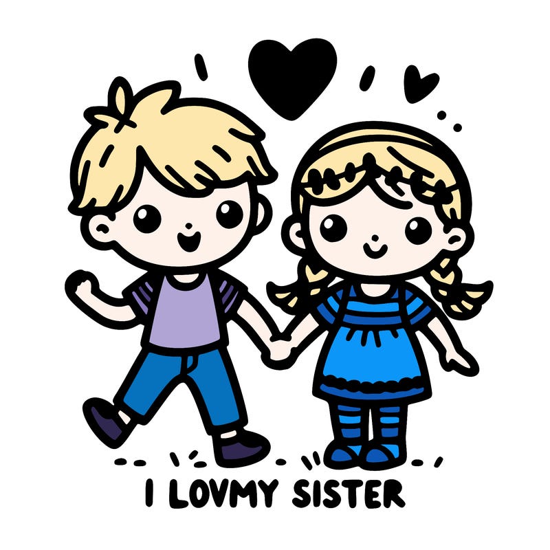 i love my sister