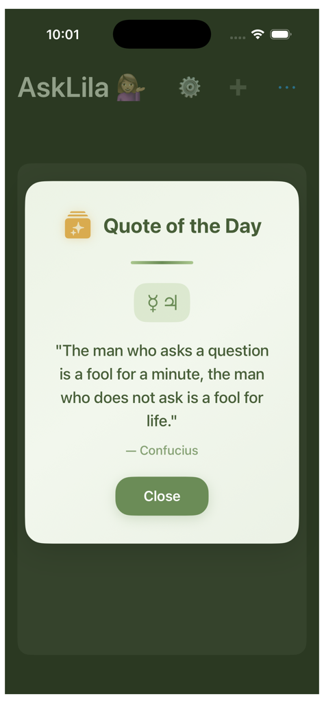Lila Pro: Astrology Tools - A Quote of the Day popup in the Lila Pro astrology app featuring a message from Confucius about asking questions.