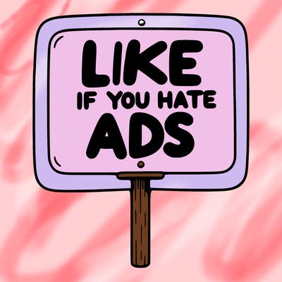 a sign that says like if you hate ads