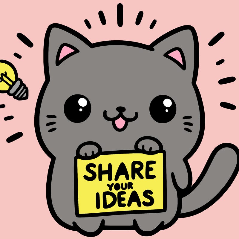 a cute cat saying share your ideas