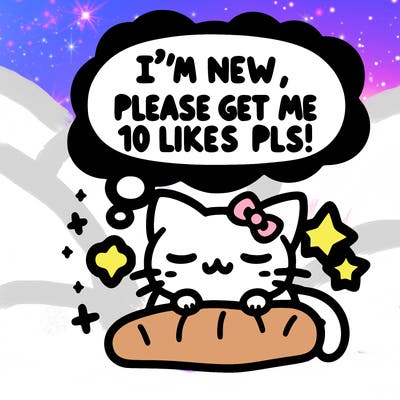 kitty taking a nap dream talking and saying "i'm new, please get me at least 10 likes pls!!"
