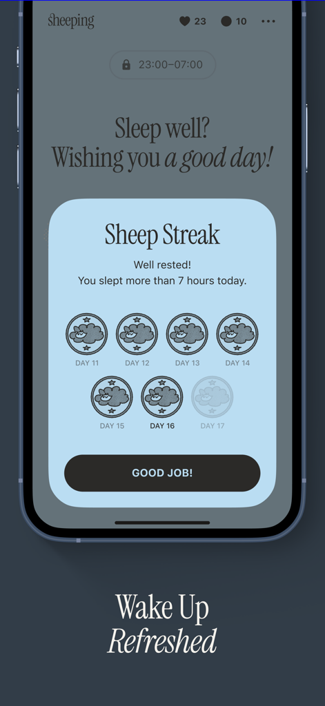 Sheeping: Sleep & App Block - Sheeping App Benutzeroberfläche zeigt einen Bildschirm zur Verfolgung des Schlaf-Streak-Fortschritts mit täglichen Abzeichen und einer Glückwunschbotschaft für über 7 Stunden Schlaf.