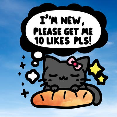 kitty taking a nap dream talking and saying "i'm new, please get me at least 10 likes pls!!"
