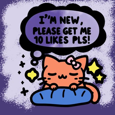 kitty taking a nap dream talking and saying "i'm new, please get me at least 10 likes pls!!"