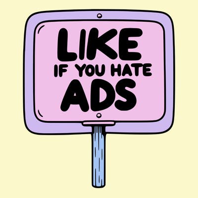 a sign that says like if you hate ads