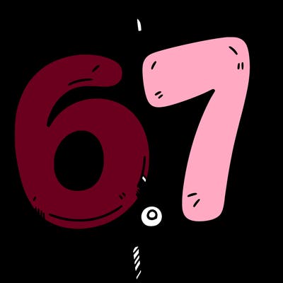 a sign that says 6 7