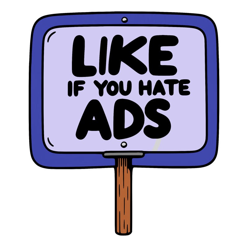 a sign that says like if you hate ads