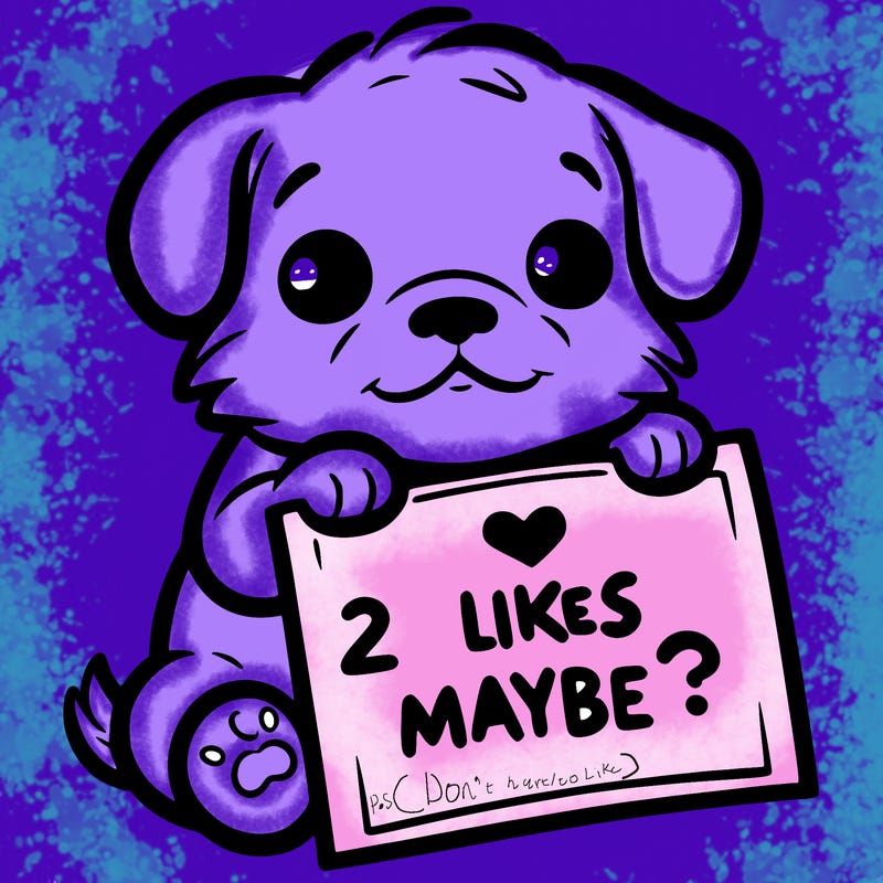 a puppy holding a sign that says 2 likes maybe?