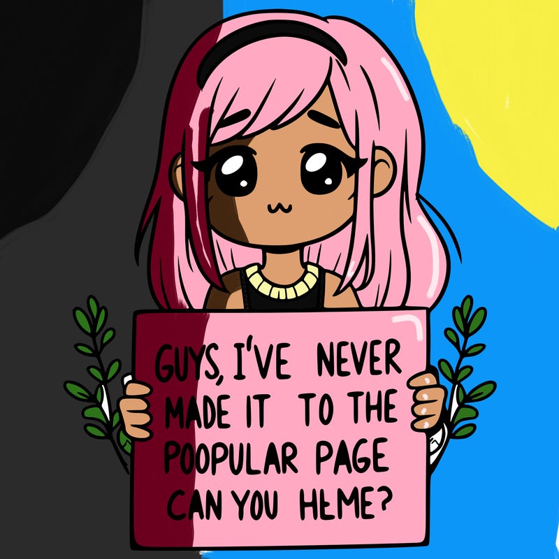 a girl holding up a sign that says, guys, i’ve never made it to the popular page, can you help me?