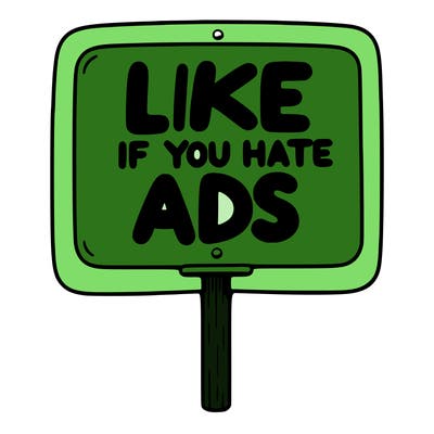 a sign that says like if you hate ads