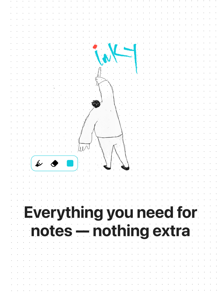 Inky Notes: Good Note taker - Interfaz de bloc de notas digital minimalista para iPad con fondo de papel punteado y el lema todo lo que necesitas para tomar notas