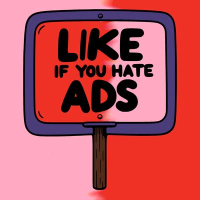 a sign that says like if you hate ads
