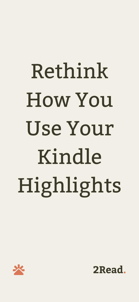 2Read: AI Kindle Reading Buddy - Pantalla promocional de la aplicación 2Read con el texto Rethink How You Use Your Kindle Highlights