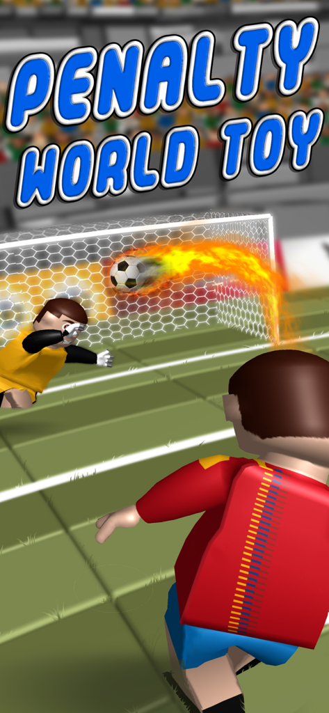 Penalty World Toy – Shoot Goal - A toy-style soccer player kicks a flaming ball towards the goal in the Penalty World Toy mobile game.