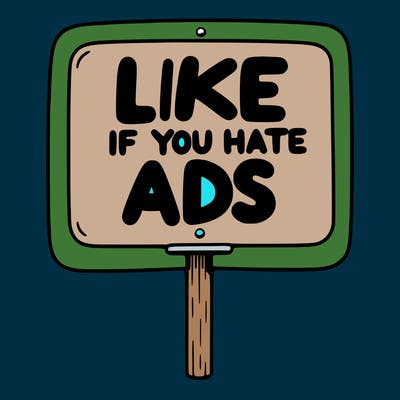 a sign that says like if you hate ads