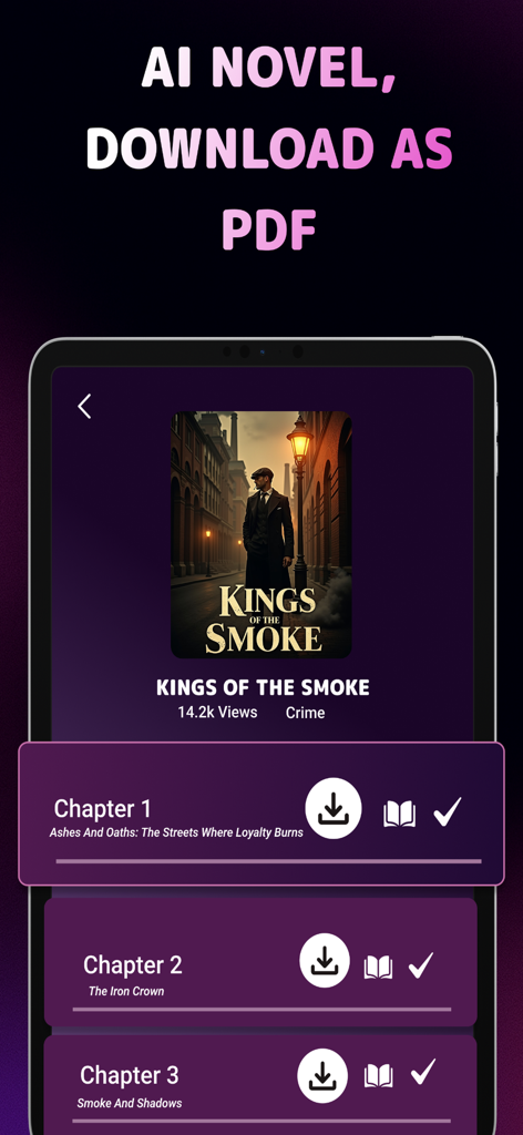 AI Story Generator Novel Maker - Interface of the AI Story Generator app showing a novel titled Kings of the Smoke with options to download chapters as PDF files.