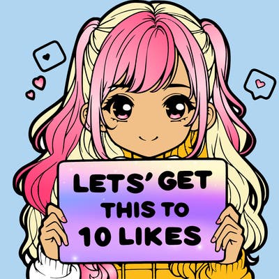 girl holding up sign that says let’s get this to 10 likes realistic