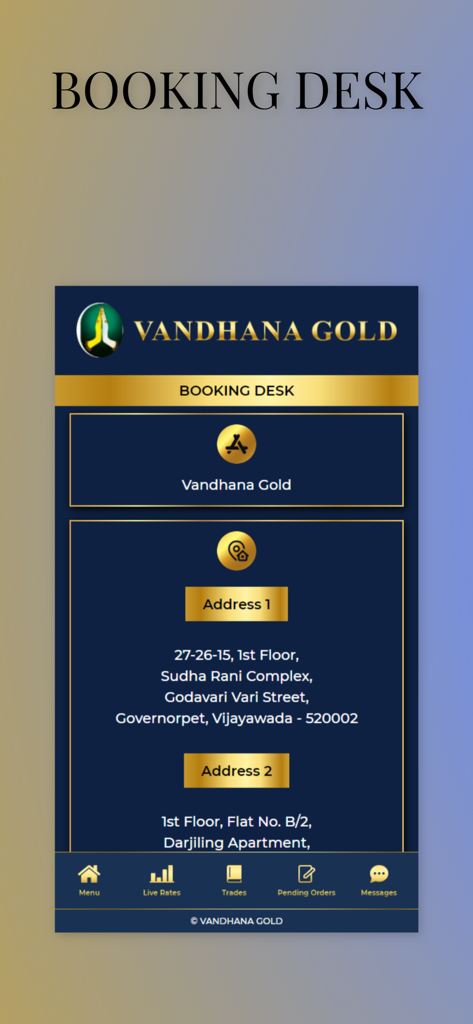 Vandhana Gold Live - Pantalla del escritorio de reservas de la aplicación Vandhana Gold Live que muestra las direcciones de las oficinas físicas y el menú de navegación