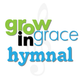 GrowInGrace Hymnal
