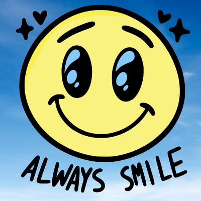 always smile