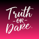 Truth or Dare Dirty & Spicy
