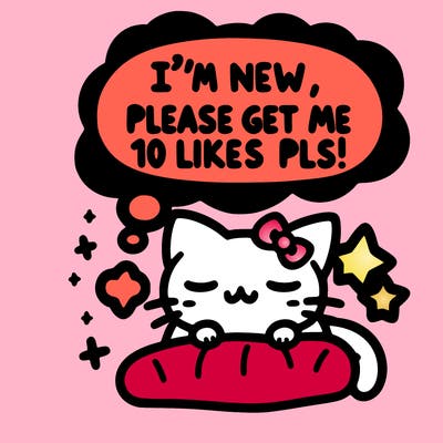 kitty taking a nap dream talking and saying "i'm new, please get me at least 10 likes pls!!"