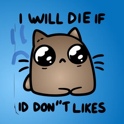 a cat that will die if we don’t get 10 likes