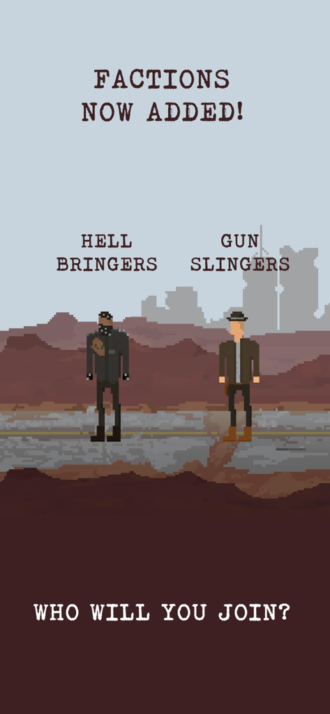 The Wanderer: Post-Nuclear RPG - Choice between Hell Bringers and Gun Slingers factions in The Wanderer RPG