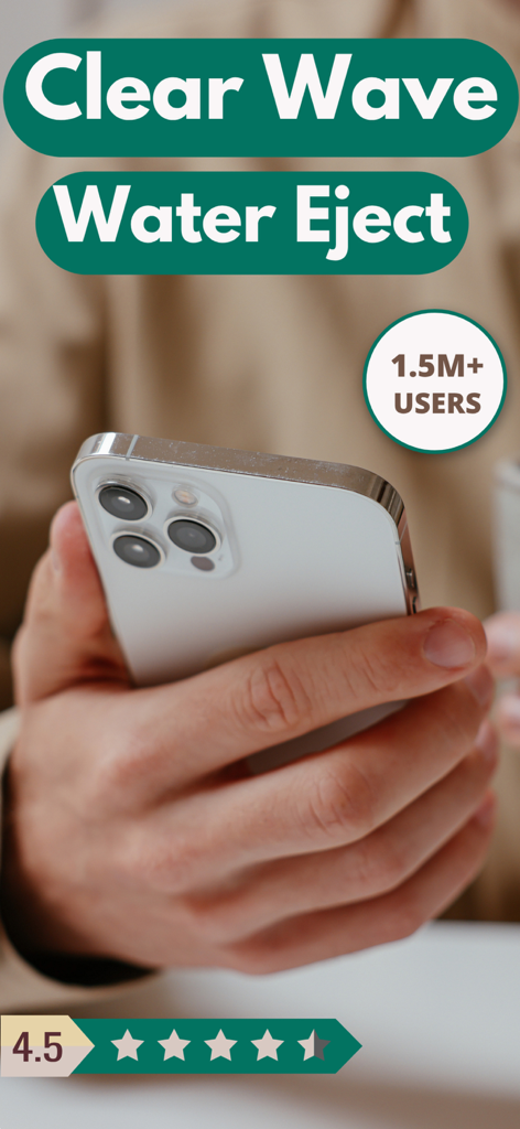 Clear Wave Water Eject app promotion showing 1.5 million users and a 4.5 star rating on an iPhone