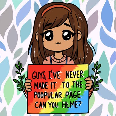 a girl holding up a sign that says, guys, i’ve never made it to the popular page, can you help me?