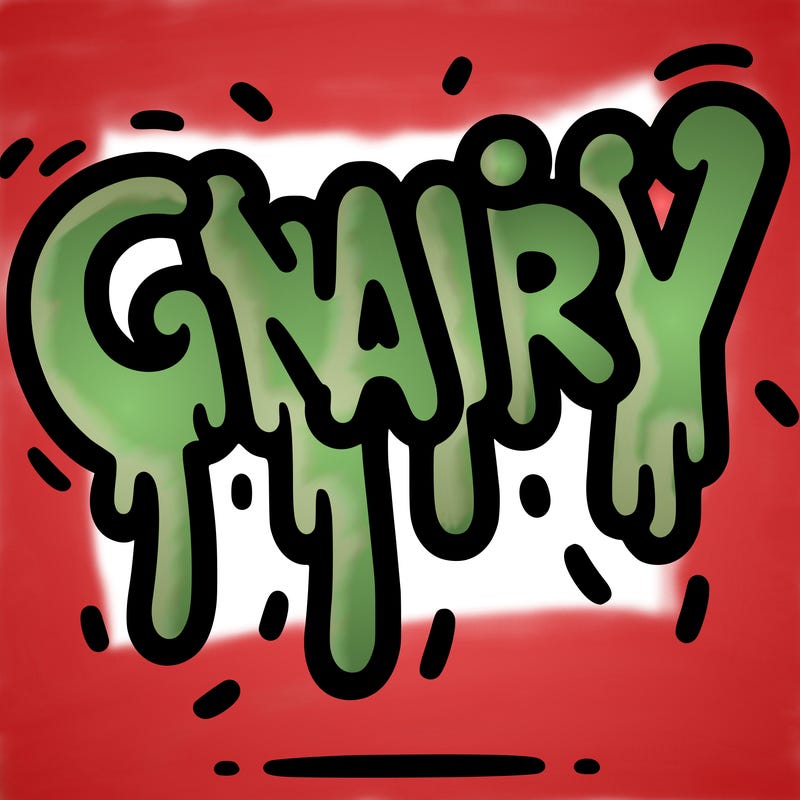 a word that has gnarly on it dripping