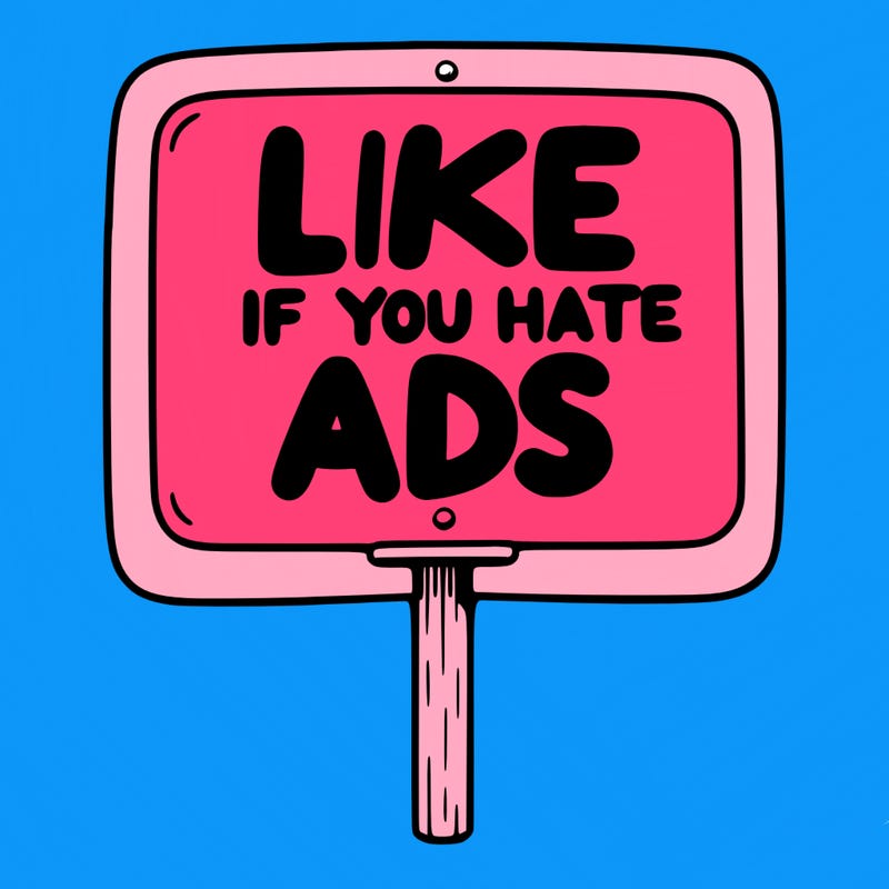 a sign that says like if you hate ads