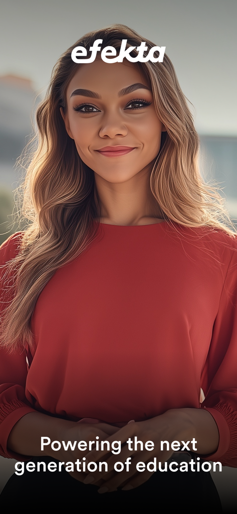 Efekta app screen with a student and the slogan Powering the next generation of education