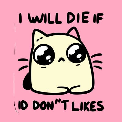 a cat that will die if we don’t get 10 likes