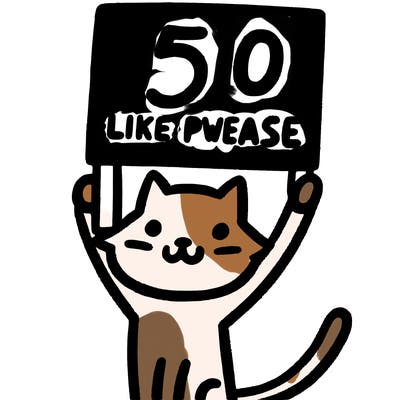 cat holding a sign that's saying 50 like pwease
