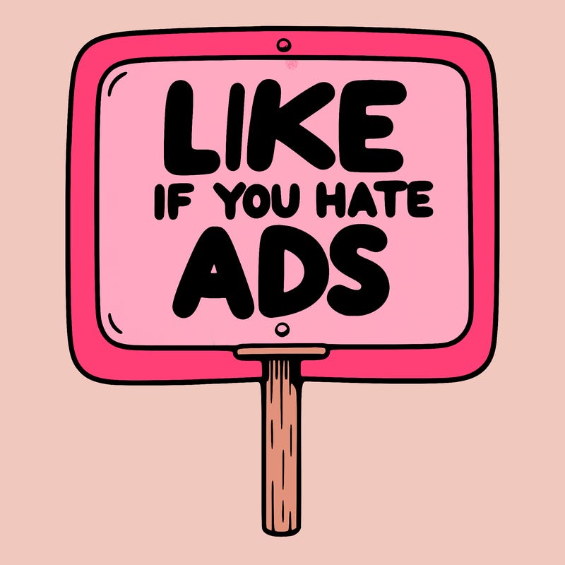 a sign that says like if you hate ads