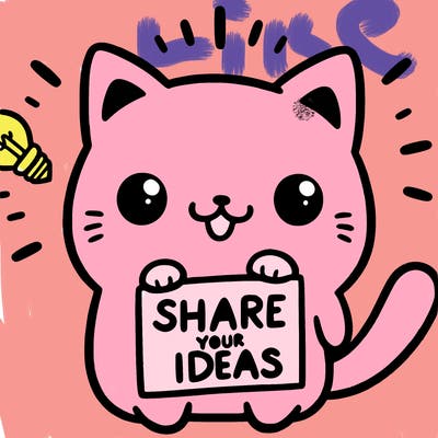 a cute cat saying share your ideas