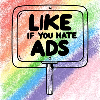 a sign that says like if you hate ads