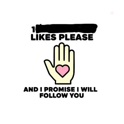 100000000000 likes please and i promise i will follow you