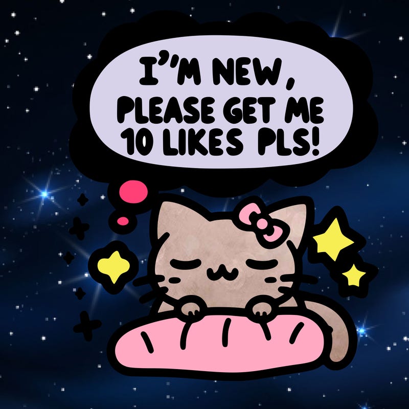 kitty taking a nap dream talking and saying "i'm new, please get me at least 10 likes pls!!"