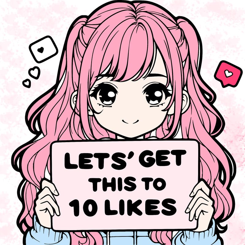 girl holding up sign that says let’s get this to 10 likes realistic