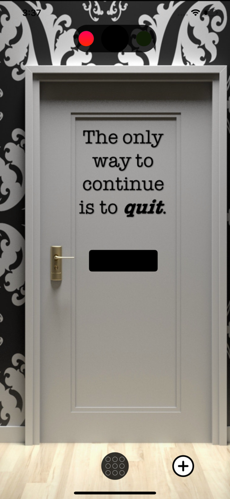 Una puerta gris en The Company Game con el texto que dice que la única forma de continuar es salir