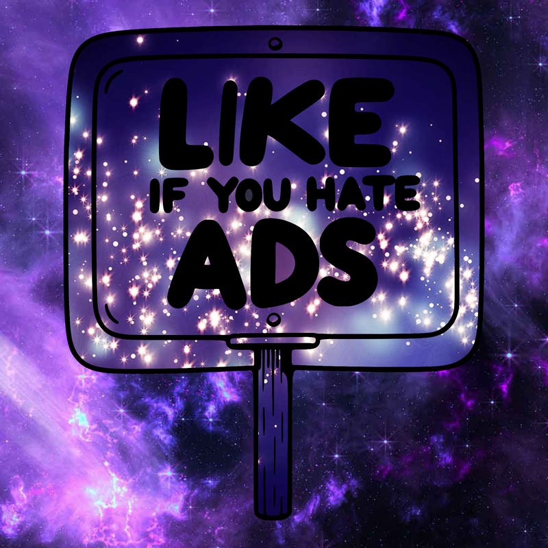a sign that says like if you hate ads